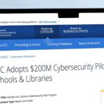 FCC Launches $200 Million Cybersecurity Funding